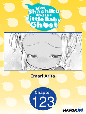 cover image of Miss Shachiku and the Little Baby Ghost, Chapter 123